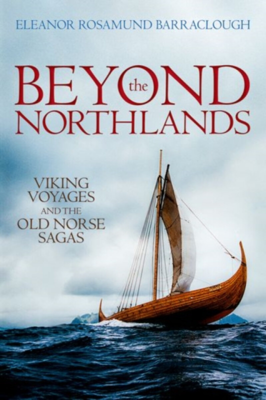Beyond the Northlands (Viking Voyages and the Old Norse Sagas) - kniha z kategorie Literární věda