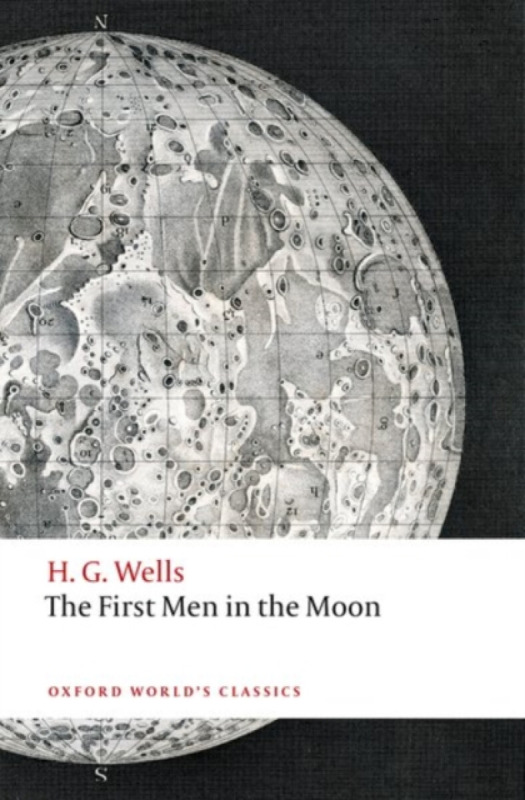The First Men in the Moon - H. G. Wells, Simon J. James - kniha z kategorie Společenská beletrie