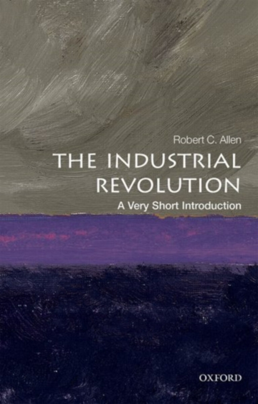 The Industrial Revolution (A Very Short Introduction),The Industrial Revolution (A Very Short Introduction) - kniha z kategorie História