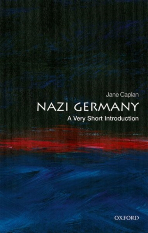 Nazi Germany (A Very Short Introduction) - Jane Caplan,Nazi Germany (A Very Short Introduction) - Jane Caplan - kniha z kategorie História