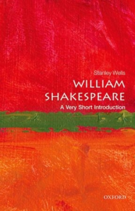 WILLIAM SHAKESPEARE A VERY SHO - Stanley Wells - kniha z kategorie Drama a divadelní hry