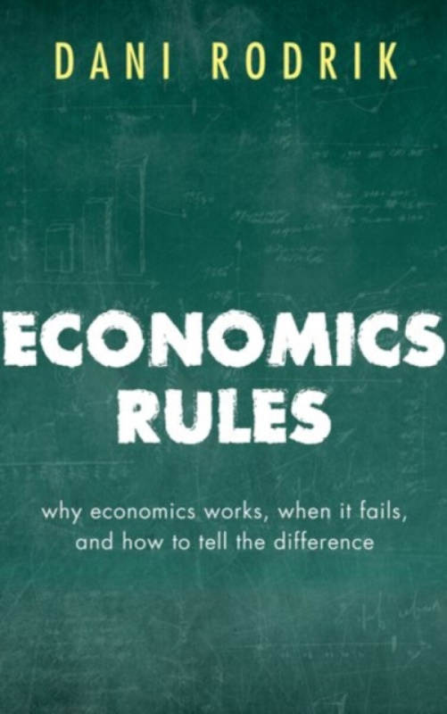 Economics Rules (Why Economics Works, When It Fails, and How To Tell The Difference) - kniha z kategorie Ekonomie