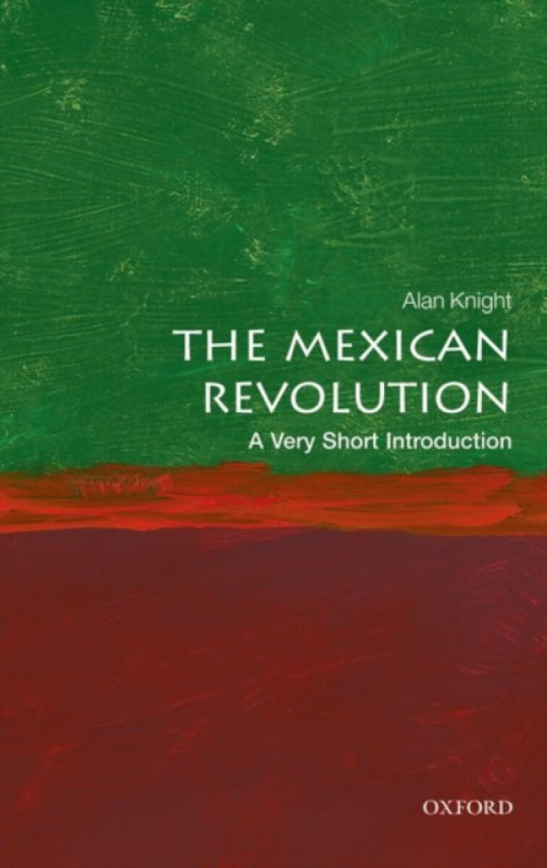 The Mexican Revolution - Alanna  Knight