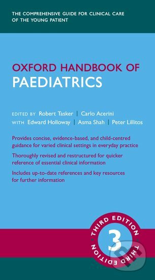 Oxford Handbook of Paediatrics (Third Edition) - Robert C. Tasker, Carlo L. Acerini, Edward Holloway, Asma Shah, Pete Lillitos - kniha z kategorie…