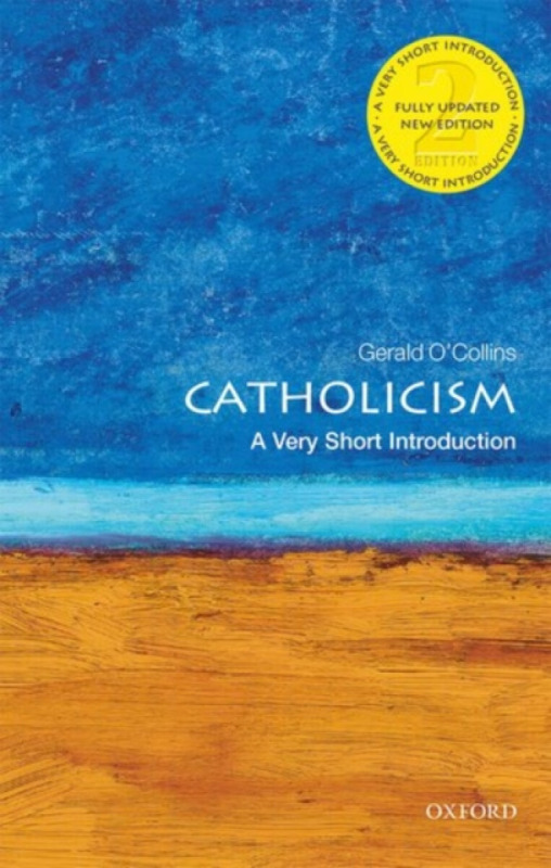 Catholicism (A Very Short Introduction) - Gerald, SJ O'Collins - kniha z kategorie Filozofie