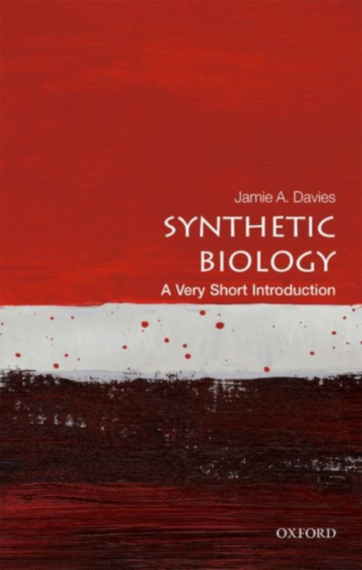 Synthetic Biology (A Very Short Introduction) - Jamie A. Davies,Synthetic Biology (A Very Short Introduction) - Jamie A. Davies - kniha z kategorie Ma