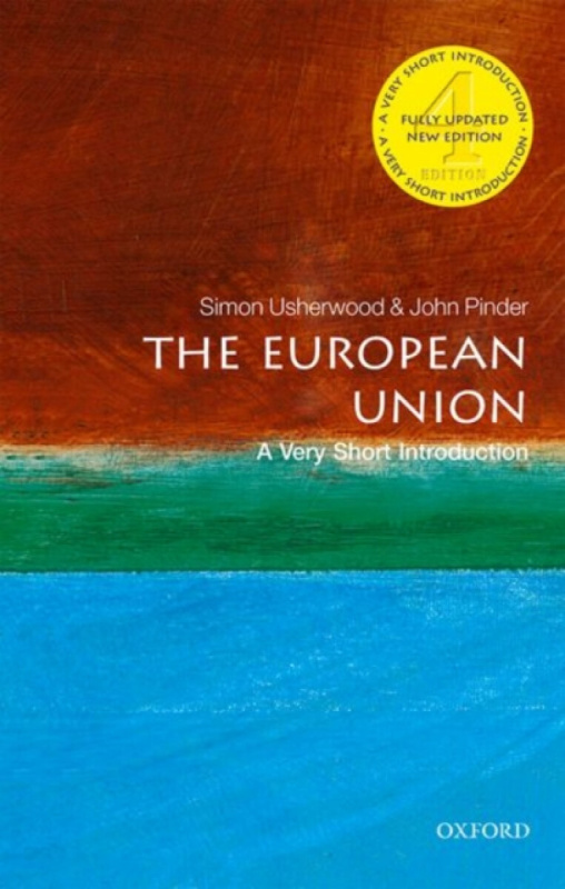 The European Union (A Very Short Introduction) - John Pinder, Simon Usherwood - kniha z kategorie Ekonomie