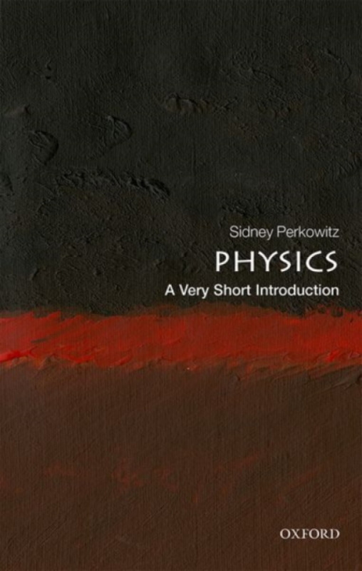 Physics: A Very Short Introduction - Sidney Perkowitz - kniha z kategorie Přírodní vědy a technika