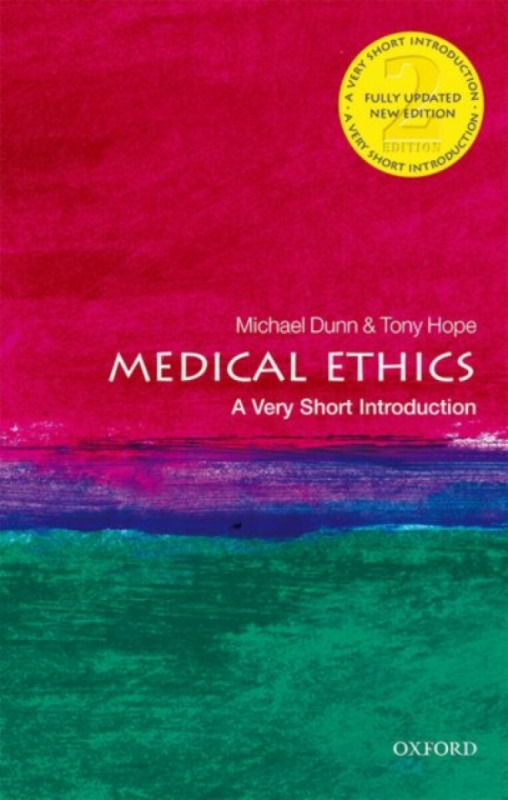 Medical Ethics (A Very Short Introduction) - Michael Dunn, Tony Hope - kniha z kategorie Filozofie