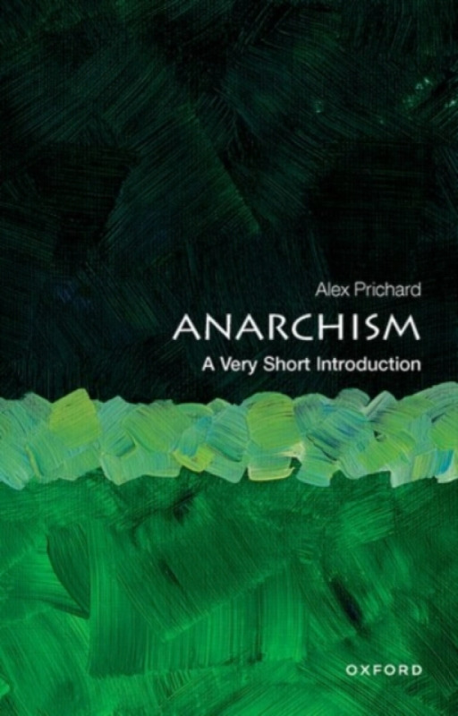 Anarchism - Alex  Prichard