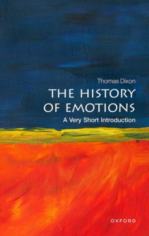 The History of Emotions - Thomas  Dixon