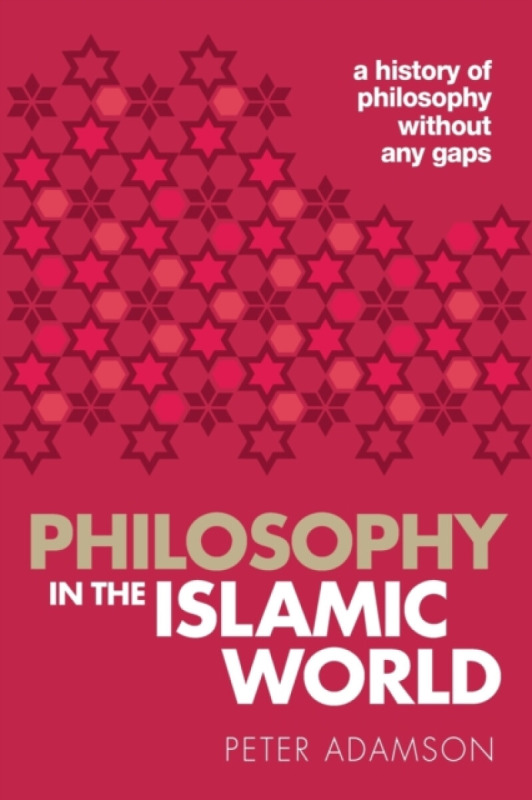 Philosophy in the Islamic World - Peter Adamson - kniha z kategorie Filozofie