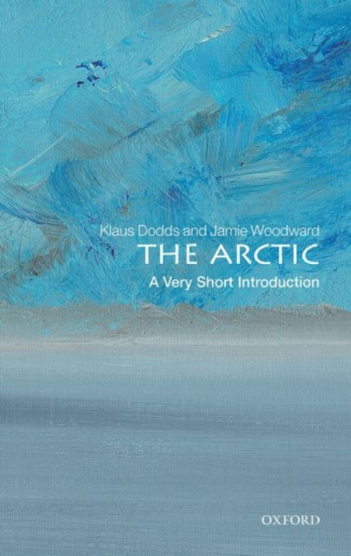 The Arctic - Dodds Klaus, Jamie  Woodward