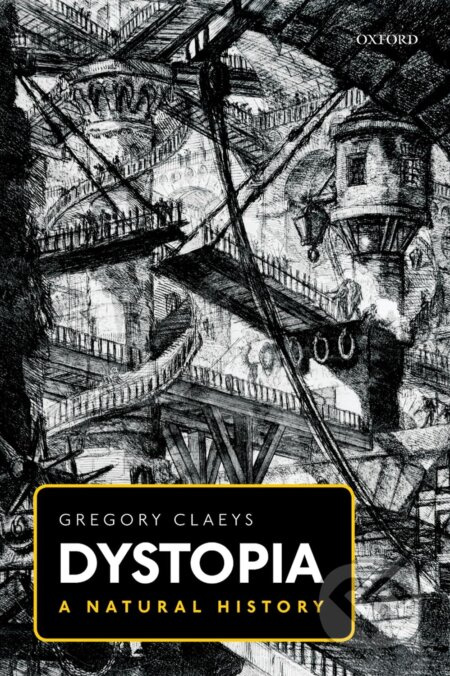 Dystopia (A Natural History) - Gregory Claeys - kniha z kategorie Filozofie