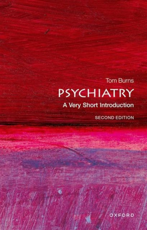 Psychiatry (A Very Short Introduction) - Tom Burns - kniha z kategorie Medicína