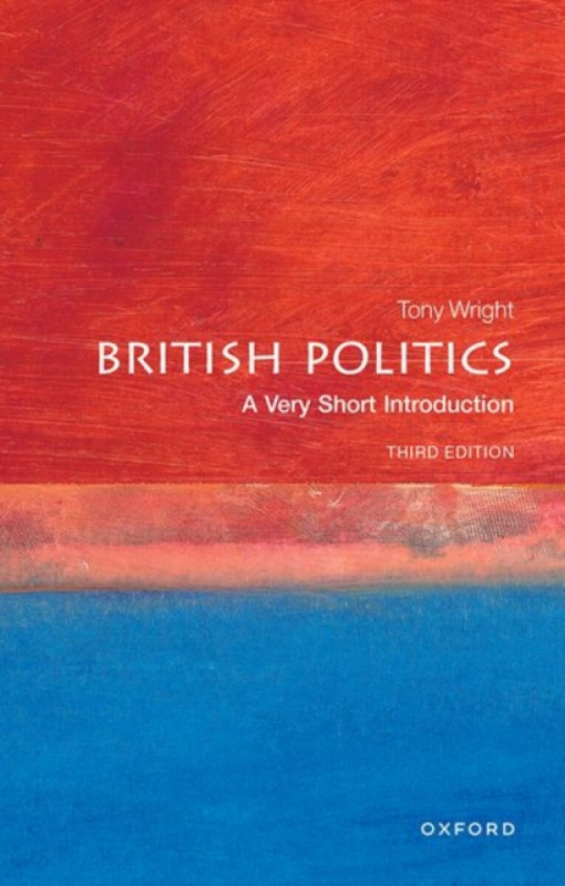 British Politics (A Very Short Introduction) - Tony Wright - kniha z kategorie Humanitní a společenské vědy