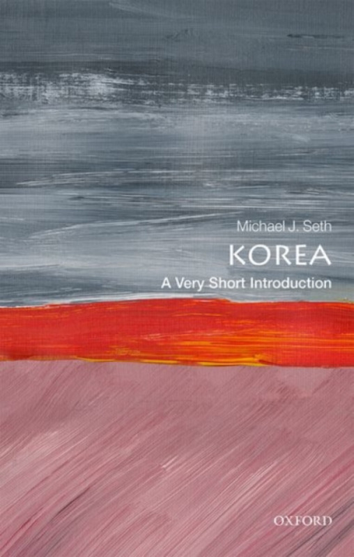Korea (A Very Short Introduction) - Michael J. Seth - kniha z kategorie Humanitní a společenské vědy