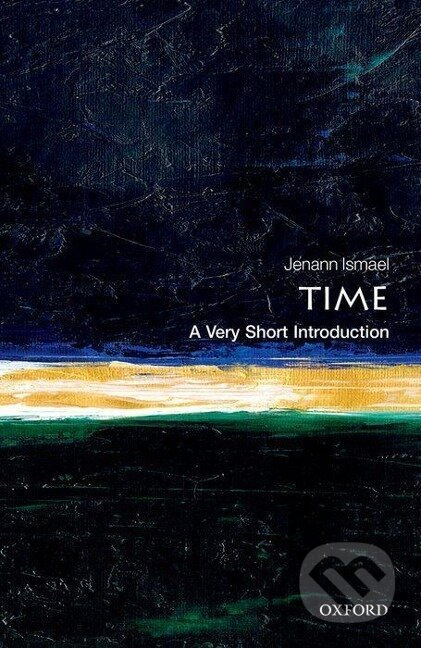Time: A Very Short Introduction - Jenann Ismael - kniha z kategorie Filozofie