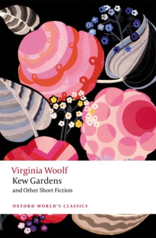 Kew Gardens and Other Short Fiction - Virginia Woolf, David Bradshaw, Bryony Randall - kniha z kategorie Společenská beletrie