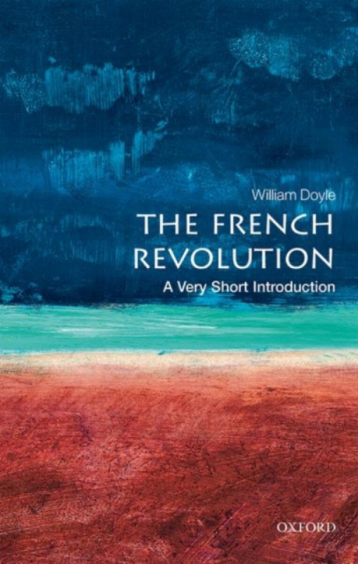The French Revolution (A Very Short Introduction) - William Doyle - kniha z kategorie Historie