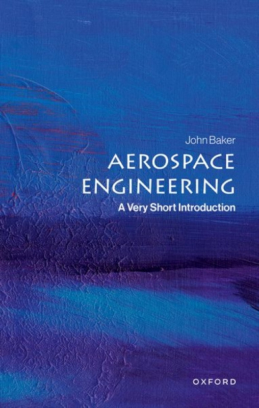 Oxford University Press Aerospace Engineering - Baker, John (Professor, Professor, University of Alabama)