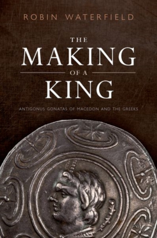The Making of a King - Robin  Waterfield