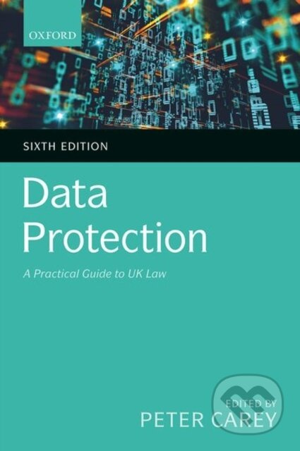 Data Protection (A Practical Guide to UK Law) - Peter Carey - kniha z kategorie Právo