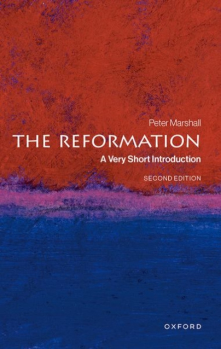 The Reformation (A Very Short Introduction) - Peter Marshall - kniha z kategorie Filozofie