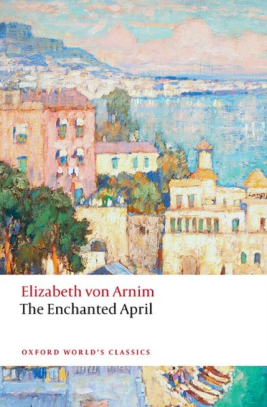 The Enchanted April - Elizabeth von Arnim, Isobel Maddison - kniha z kategorie Společenská beletrie