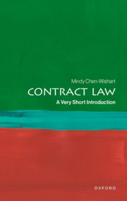 Oxford University Press Contract Law - Chen-Wishart, Mindy (Provost's Professor of Law, Provost's Professor of Law, National University of Singapore)