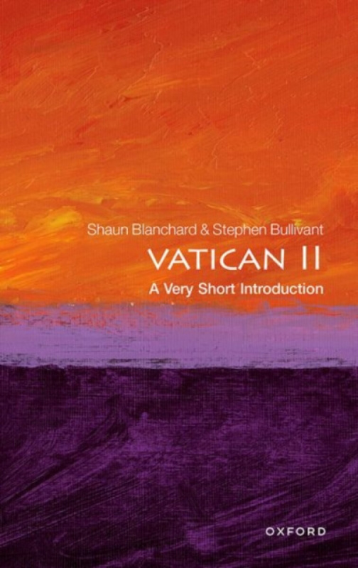 Vatican II - Shaun  Blanchard, Stephen  Bullivant