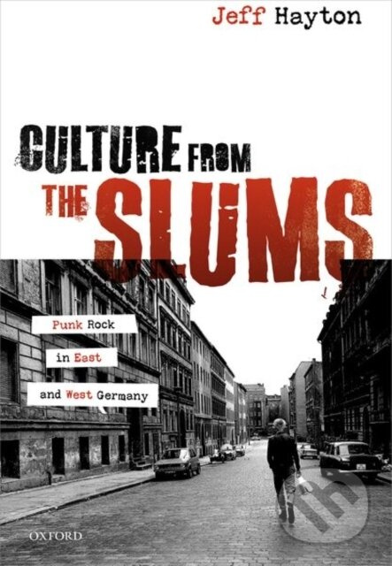Culture from the Slums (Punk Rock in East and West Germany) - kniha z kategorie Historie