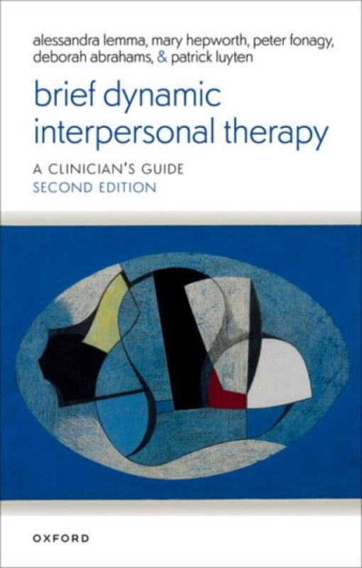 Brief Dynamic Interpersonal Therapy - Ms Deborah , Clinical Psychologist (HCPC) and Programme Director of DIT, Psychoanalyst (M. Inst. Ps, Prof Peter
