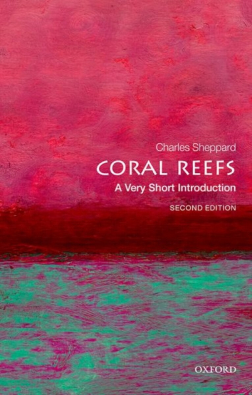 Coral Reefs (A Very Short Introduction) - Charles Sheppard,Coral Reefs (A Very Short Introduction) - Charles Sheppard - kniha z kategorie Matematika