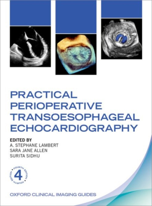 Oxford University Press Practical Perioperative Transoesophageal Echocardiography