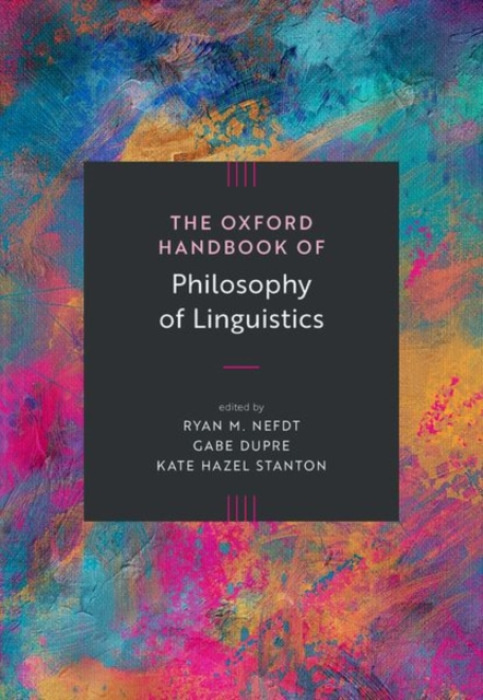 Oxford University Press Oxford Handbook of Philosophy of Linguistics