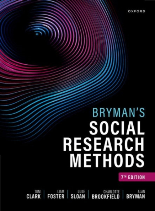 Oxford University Press Bryman's Social Research Methods - Clark, Tom (Lecturer in Research Methods,, Lecturer in Research Methods,, University of Sheffield) a Foster, Liam (Senior Lecturer in Social Policy  a  Social Work, Senior Lecturer in Social Polic