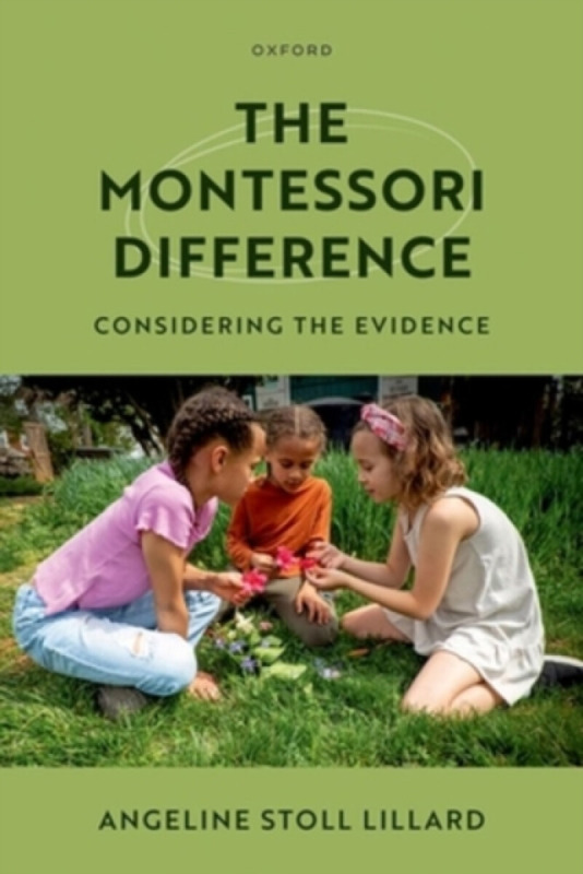The Montessori Difference - Angeline Stoll  Lillard