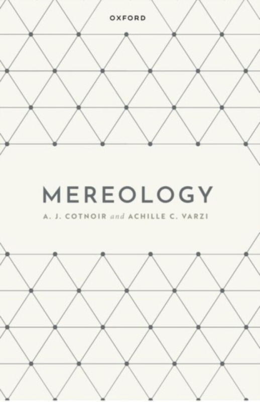 Mereology - A. J. Cotnoir, Achille C. Varzi
