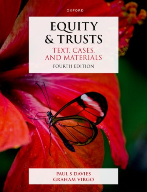 Oxford University Press Equity & Trusts - Davies, Prof Paul S. (Professor of Commercial Law, Professor of Commercial Law, University College London) a Virgo, Prof Graham (KC (Hon) Professor of English Private Law, KC (Hon) Professor of English Private Law