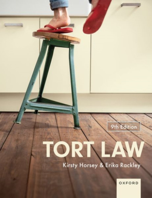 Oxford University Press Tort Law - Horsey, Kirsty (Professor of Law, Professor of Law, Loughborough University) a Rackley, Erika (Professor of Law, Professor of Law, University of Birmingham)