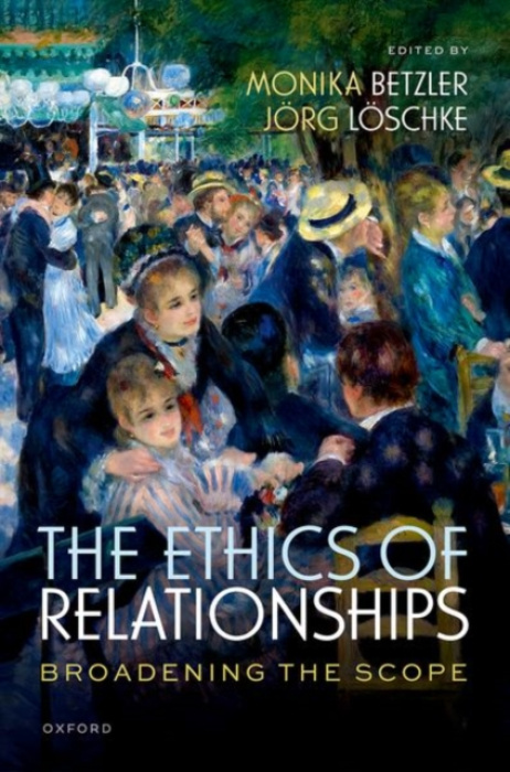 Oxford University Press Ethics of Relationships