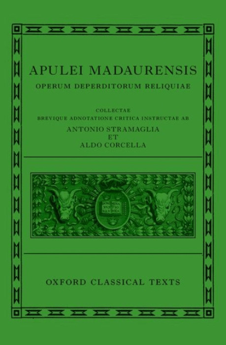 Oxford University Press Apuleius: Fragmentary Works (Apulei Madaurensis Operum deperditorum reliquiae)