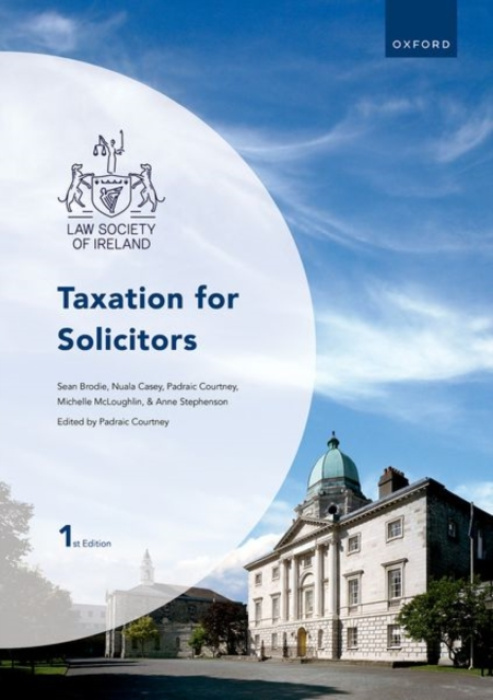 Oxford University Press Taxation for Solicitors - Courtney, Padraic