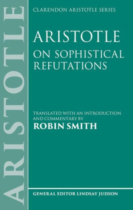 Oxford University Press Aristotle: On Sophistical Refutations