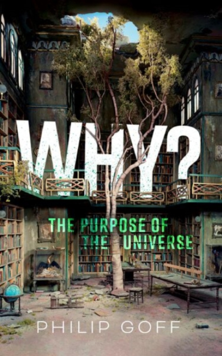 Why? The Purpose of the Universe - Philip Goff - kniha z kategorie Filozofie