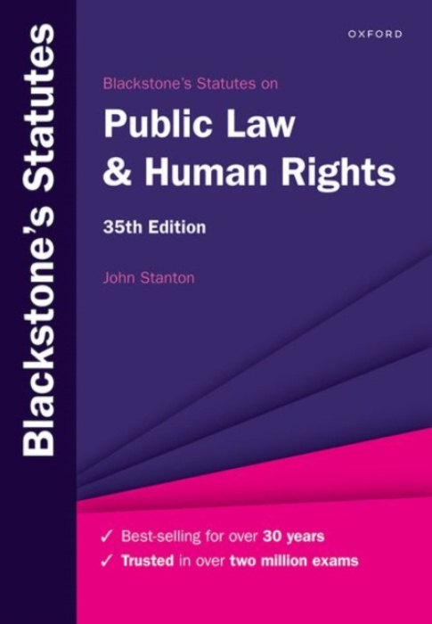 Oxford University Press Blackstone's Statutes on Public Law & Human Rights - Stanton, John (Reader in Law at The City Law School, Reader in Law at The City Law School, City St George's, University of London)