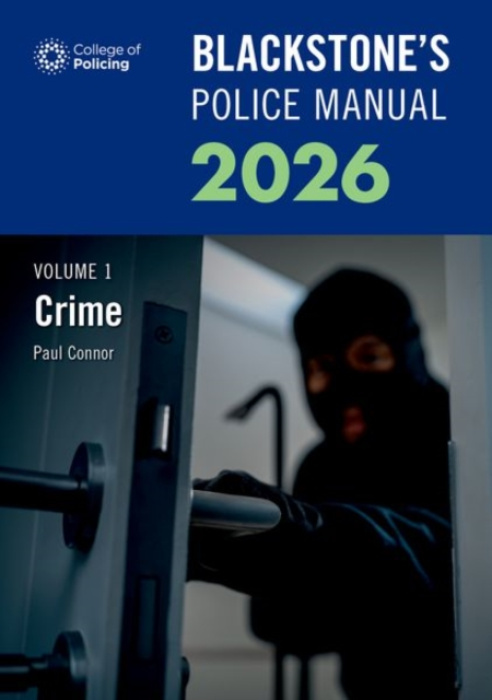 Oxford University Press Blackstone's Police Manuals Volume 1: Crime 2026 - Connor, Paul