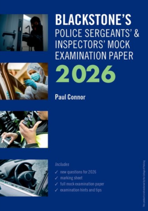Oxford University Press Blackstone's Police Sergeants' and Inspectors' Mock Examination Paper 2026 - Connor, Mr Paul (Police Consultant, Police Consultant, Checkmate Training)