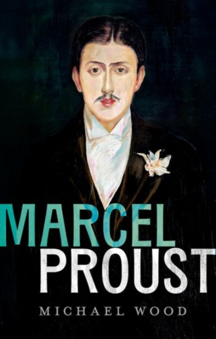 Oxford University Press Marcel Proust Read Paperback - Wood